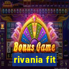 rivania fit